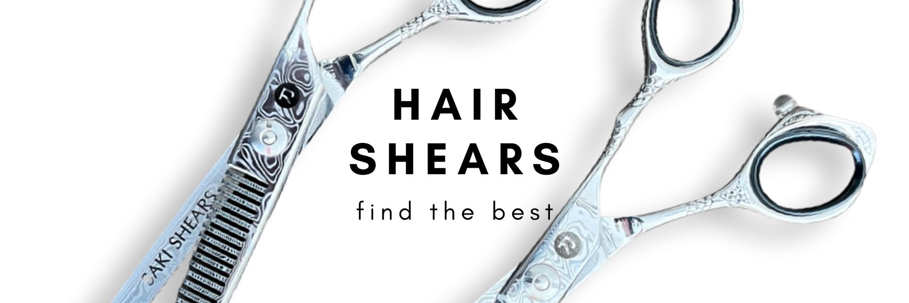 Expert Tips for Finding the Best Shears for Your Salon Needs